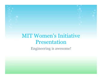 MIT Women's Initiative  Presentation  Engineering is awesome!  Sondy  Hamsika What is engineering ?