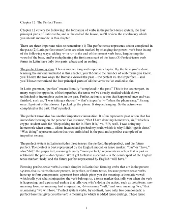 Chapter 12: The Perfect Tense  Chapter 12 covers the following: the formation of verbs in the