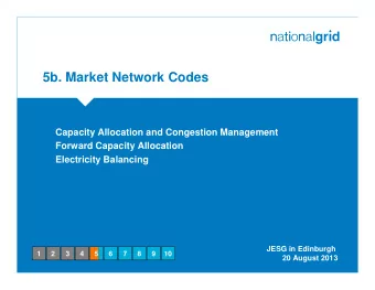 5b. Market Network Codes  Capacity Allocation and Congestion Management  Forward Capacity