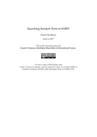 Searching Sanskrit Texts in SARIT  Patrick McAllister  June 6, 2017  This work is licensed under