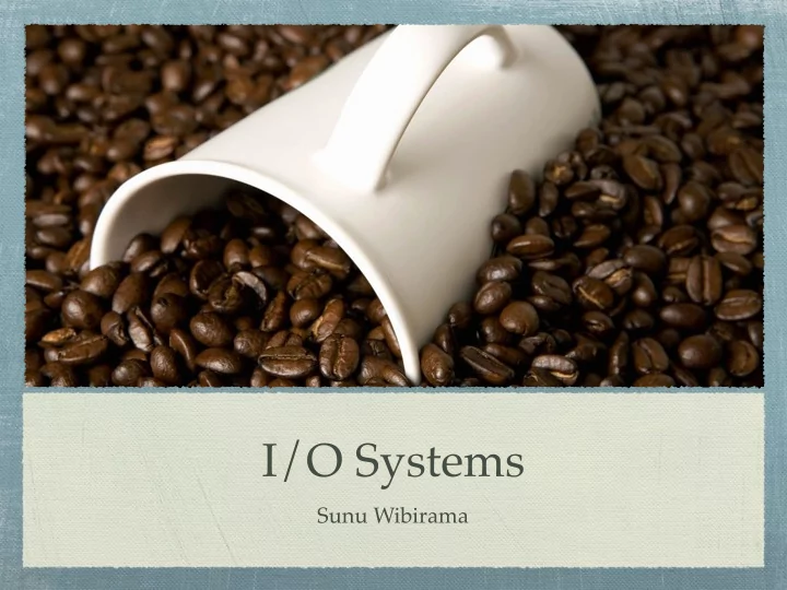 i o systems