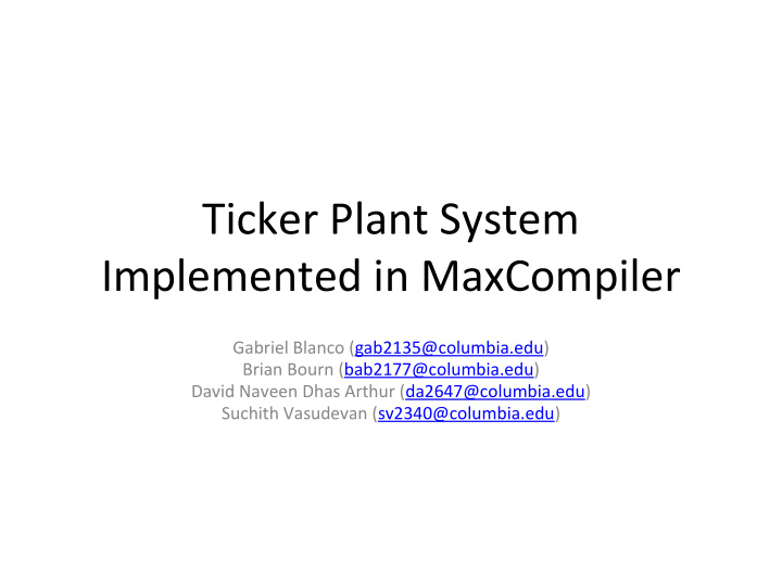 ticker plant system implemented in maxcompiler