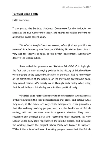 Political Blind Faith  Hello everyone.  Thank you to the Disabled Students Committee for the