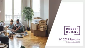 H1 2019 Results  13 December 2018  1  Todays agenda Business Highlights Michael Bruce Financial