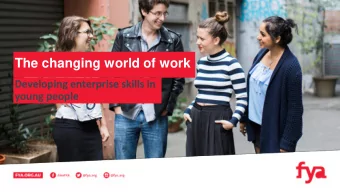 The changing world of work  Developing enterprise skills in  young people  The New Work Order