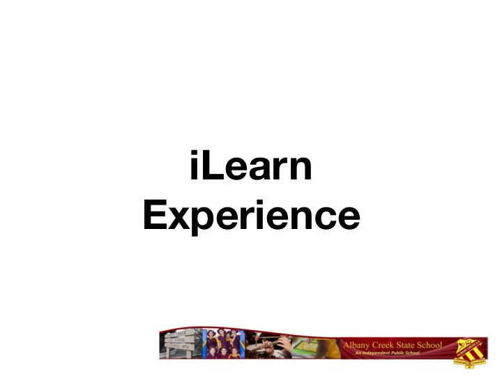 ilearn experience why use digital technologies in the