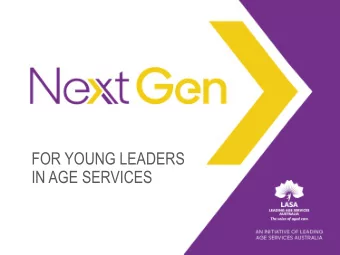 IN AGE SERVICES  Why under 40?    Generation Y (or Millennials) will make up 45% of