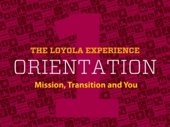 ORIENTATION  Transferring to Loyola              ORIENTATION