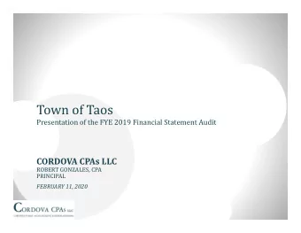 Town of Taos  Presentation of the FYE 2019 Financial Statement Audit CORDOVA CPAs LLC  ROBERT