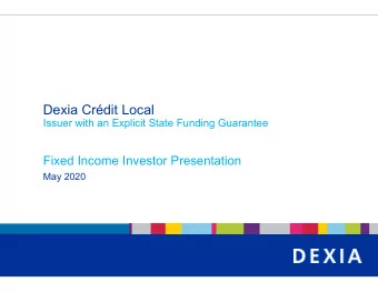 Dexia Crdit Local  Issuer with an Explicit State Funding Guarantee  Fixed Income Investor