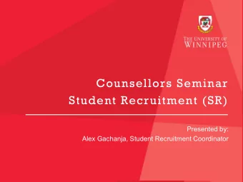 Counsellors Seminar  Student Recruitment (SR)  Presented by:  Alex Gachanja, Student Recruitment