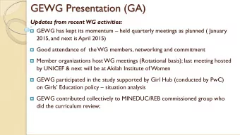 GEWG Presentation (GA)  Updates from recent WG activities:  GEWG has kept its momentum  held
