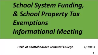 School System Funding,  &amp; School Property Tax  Exemptions  Informational Meeting Held  at