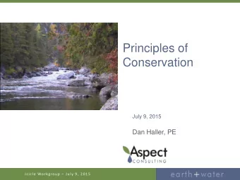 Principles of  Conservation  July 9, 2015  Dan Haller, PE Icicle Workgroup  July 9, 2015