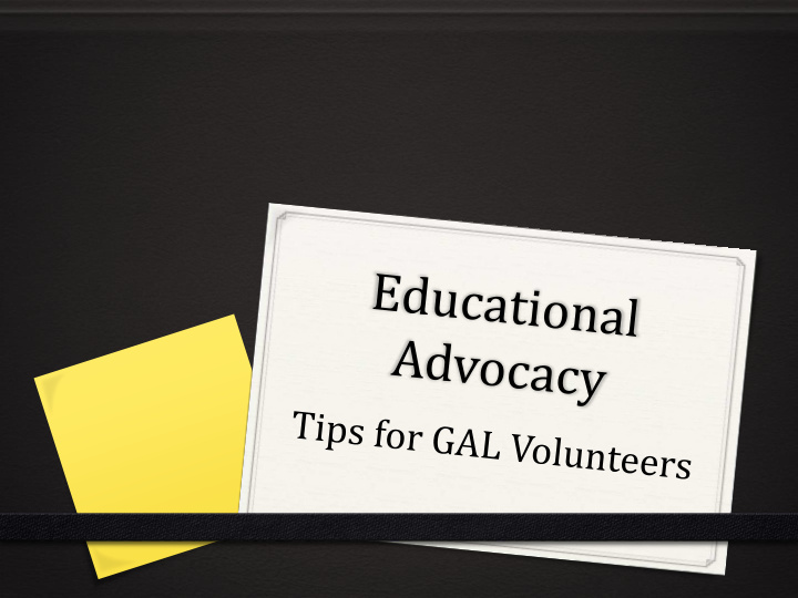 to provide all guardian ad litem volunteers with