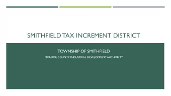 SMITHFIELD TAX INCREMENT DISTRICT  TOWNSHIP OF SMITHFIELD  MONROE COUNTY INDUSTRIAL DEVELOPMENT