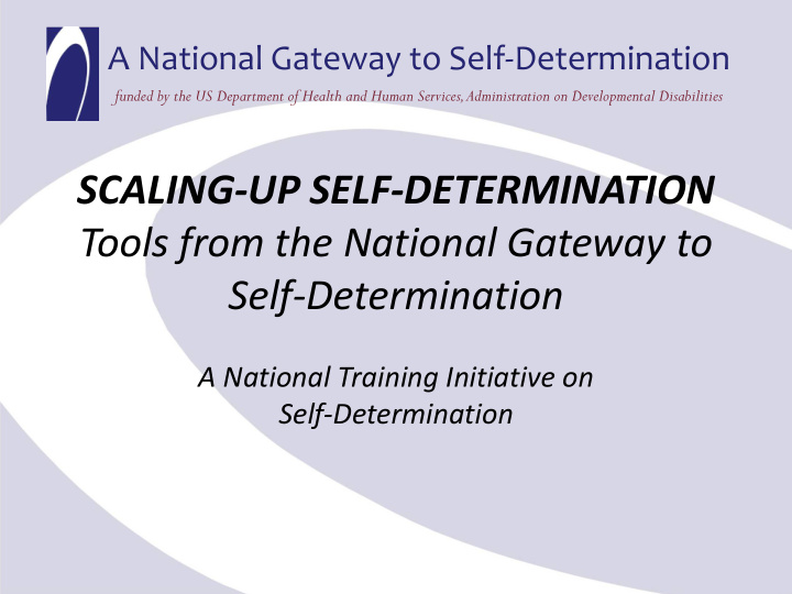 scaling up self determination tools from the national