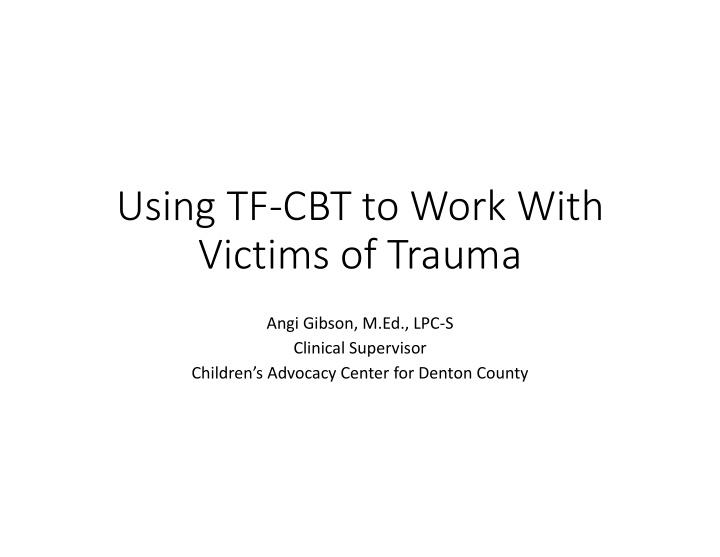 using tf cbt to work with victims of trauma