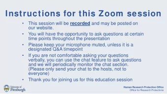 Instructions for this Zoom session This session will be recorded and may be posted on    our