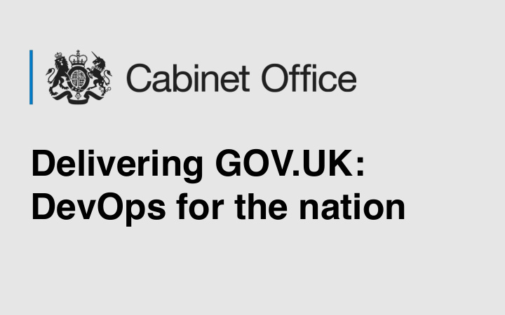 delivering gov uk devops for the nation annashipman annas