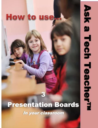 1 Lesson Plan: Presentation Boards in the Classroom How to use  3 Presentation  Boards  In your
