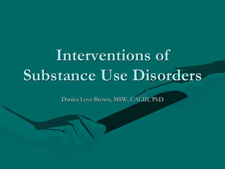 interventions of substance use disorders