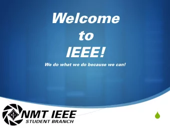 Welcome  to  IEEE!  We do what we do because we can! S  Outline S Website S On the