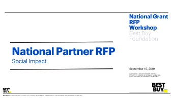 National Partner RFP  Social Impact  September 10, 2019 CONFIDENTIAL  BEST BUY INTERNAL USE ONLY