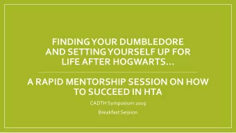 AND SETTING YOURSELF UP FOR LIFE AFTER HOGWARTS  A RAPID MENTORSHIP SESSION ON HOW  TO SUCCEED