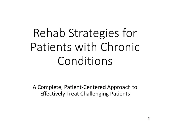 rehab strategies for patients with chronic conditions