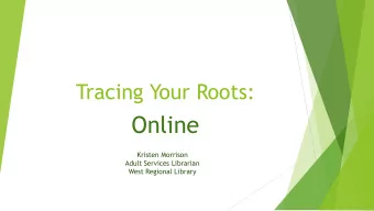 Online  Kristen Morrison  Adult Services Librarian  West Regional Library  Agenda  Free