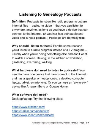 Listening to Genealogy Podcasts Definition  : Podcasts function like radio programs but are
