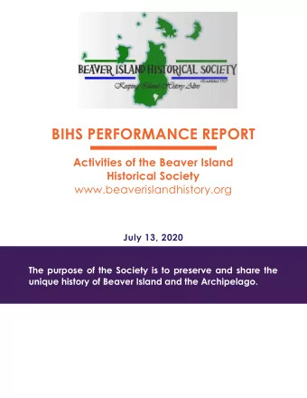 Historical Society Activities  The Beaver Island  Historical Society, a  501(c)3 organization,