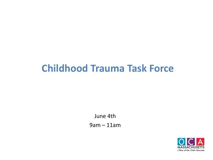 childhood trauma task force