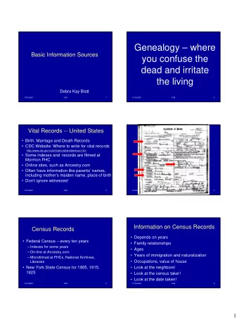 Genealogy  where  Basic Information Sources  you confuse the  dead and irritate  the living