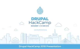 Drupal HackCamp 2018 Presentation  A tech event  What is  Why attend  not to be missed!  Drupal?