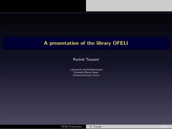 A presentation of the library OFELI  Rachid Touzani  Laboratoire de Math  ematiques  Universit