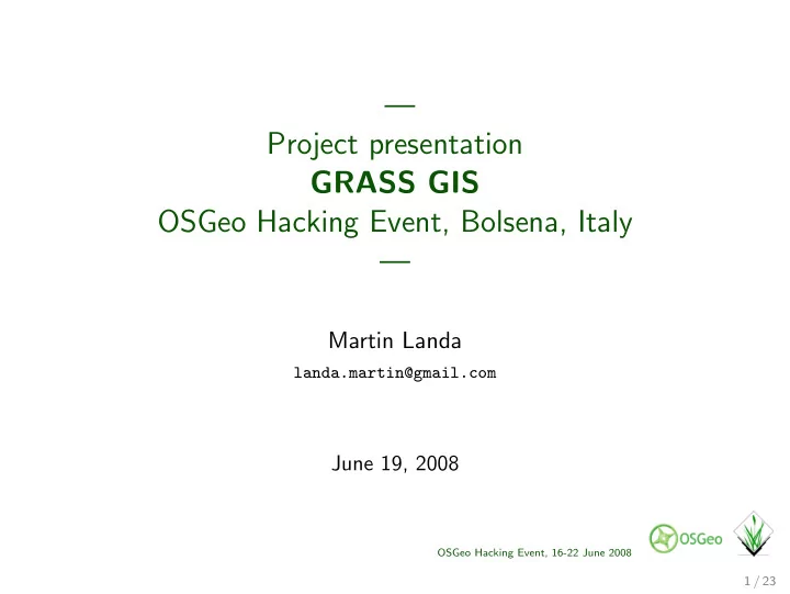 project presentation grass gis osgeo hacking event