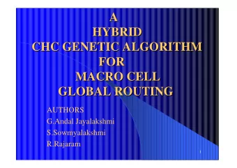 A  A  HYBRID  HYBRID  CHC GENETIC ALGORITHM  CHC GENETIC ALGORITHM  FOR  FOR  MACRO CELL  MACRO