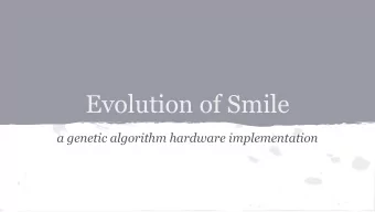 Evolution of Smile  a genetic algorithm hardware implementation  PROJECT OVERVIEW  Genetic