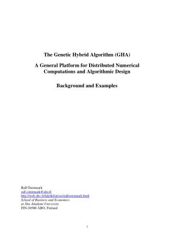 The Genetic Hybrid Algorithm (GHA)  A General Platform for Distributed Numerical  Computations and