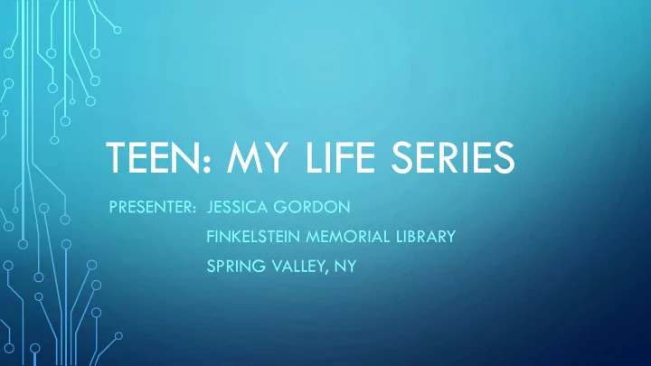 teen my life series