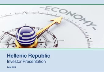 Hellenic Republic  Investor Presentation  June 2019  June 2019  1  Key facts and figures on Greece