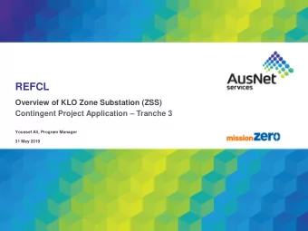 REFCL  Overview of KLO Zone Substation (ZSS) Contingent Project Application  Tranche 3  Youssef