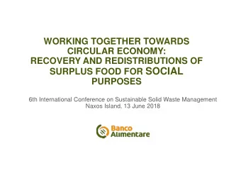 SURPLUS FOOD FOR SOCIAL  PURPOSES  6th International Conference on Sustainable Solid Waste