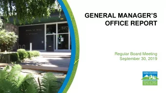 GENERAL MANAGERS  OFFICE REPORT  Regular Board Meeting  September 30, 2019 Halloween Events