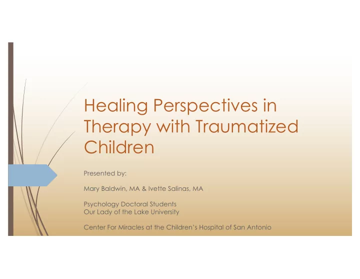 healing perspectives in therapy with traumatized children