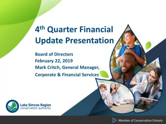 Update Presentation  Board of Directors  February 22, 2019  Mark Critch, General Manager,
