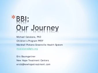 *  Michael Catalana, PhD  Childrens Program PRTF  Marshall Pickens Greenville Health S  ystem