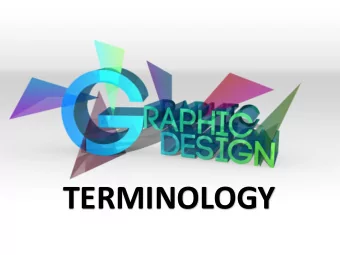 TERMINOLOGY  COLOR  CMYK RED  GREEN - BLUE  PANTONE MATCHING SYSTEM  GRAYSCALE  DUOTONE